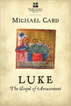 Luke - The Gospel of Amazement