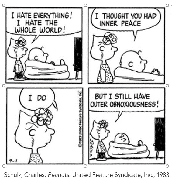 Peanuts Comic Strip: Sally saying, "I have inner peace, but I still have outer obnoxiousness!"