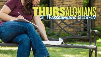 Young woman sitting outside reading Scripture and taking notes with the words "Thursalonians 2 Thessalonians 3:6-15." 