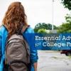 Young woman walking on campus with backpack and the label: Essential Advice for College Freshmen