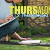 Male student on bench studying Bible with notebook in lap with "Thursalonians: 1 Thessalonians 1:4-10" in background